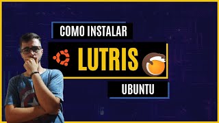 COMO INSTALAR O LUTRIS NO UBUNTU 2004 [upl. by Duhl981]