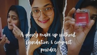 Lets do a glowy make up without any foundation and compact powder💄💅dailymakeuplook makeup utube [upl. by Aslehc]