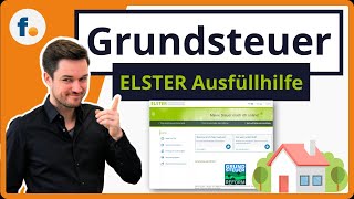 Grundsteuererklärung ELSTER Ausfüllhilfe Praxisvideo [upl. by Griggs]