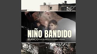 Niño Bandido [upl. by Heffron989]