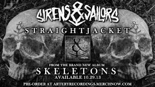 Sirens amp Sailors  Straightjacket Track Video [upl. by Yaja]