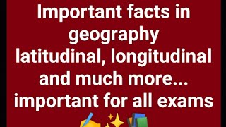 Important facts in geography latitudinal longitudinal extent and much more important for all exams [upl. by Kciremed]