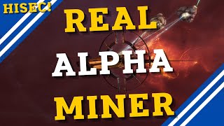 Best Alpha Account Miner  EVE Online [upl. by Roybn367]