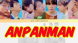 BTS 방탄소년단  ANPANMAN Color Coded Lyrics HanRomEng [upl. by Niveg]