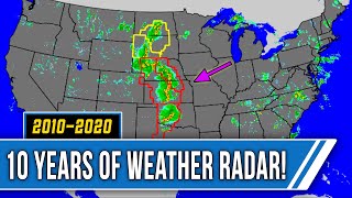 10 Years of Weather Radar  Breathtaking 20102020 TimeLapse [upl. by Coffin]