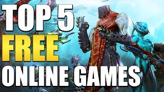 Top 5 Free To Play Games You Should Play In 2018 [upl. by Vescuso]