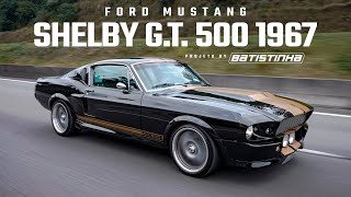 Mustang Shelby GT 500 1967 by Batistinha Garage [upl. by Annohsal]