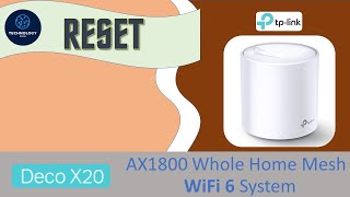 TPLink Deco X20 Dual Band AX1800 Wifi 6 mesh router How to Reset back to Factory Default Settings [upl. by Danette]