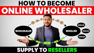 How to become Online Wholesaler for Resellers  Business Idea 2022  Social Seller Academy [upl. by Yorled515]