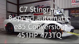 C7 Stingray 8 Speed Auto e85 conversion 451HP 473TQ [upl. by Dray]