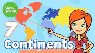 Continents Song  Songs for Kids  Show N Tell Kids [upl. by Idoc524]