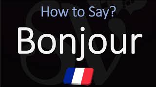 How to Say Hello in French  French Lessons  Pronounce Bonjour [upl. by Loraine]