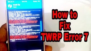 How To Fix TWRP Error 7  Updater Process Ended with Error 7 In TWRP [upl. by Madai533]