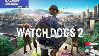 Watch Dogs 2  Side OperatIon EKHART CHALLENGE Part 1  End  NO EDIT [upl. by Weksler605]