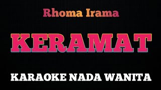 KERAMAT  Karaoke Nada Wanita  RHOMA IRAMA [upl. by Naman]