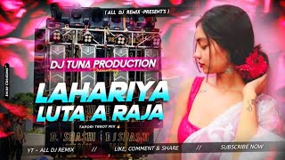 Lahariya Luta A Raja  Compitition Level Mix  Tapori X Trrot Mix  Dj Tuna Production [upl. by Kotto987]