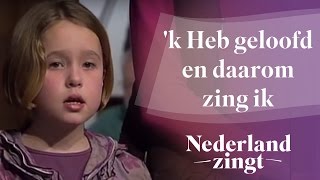 Nederland Zingt k Heb geloofd en daarom zing ik [upl. by Leonore]