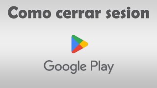 Como cerrar sesion en Play Store [upl. by Alexine]