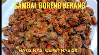 RESEP SAMBAL GORENG KERANG SIAPKAN NASI SEBAKUL [upl. by Odlanor]