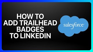 How To Add Salesforce Trailhead Badges To LinkedIn Tutorial [upl. by Damon]