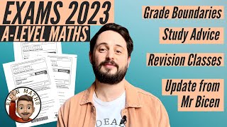 Exams 2023 📝 • Advice Tips Grade Boundaries ALevel Maths and Further Maths [upl. by Eibocaj]