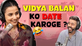 Vidya Balan Ko Date Karoge😲😂  Mirchi Murga  RJ Pankit [upl. by Inanak716]