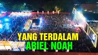 Ariel Noah Yang Terdalam  Kodam Brawijaya Surabaya [upl. by Petuu182]