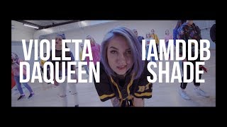 Violeta DaQueen  Choreography  IAMDDB  Shade  2K18 [upl. by Danuloff]