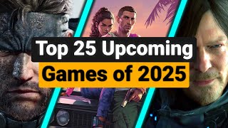 25 Upcoming Games You Cant Miss in 2025 [upl. by Hoffer]