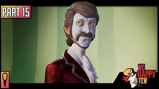 NICK LIGHTBEARERS SECRET  Part 15  💊 We Happy Few 💊 Full Release 2018 Lets Play [upl. by Manvel]