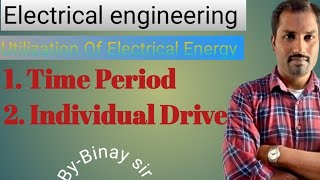 Utilization of Electrical EnergyTime Period Individual Drive [upl. by Thordia521]