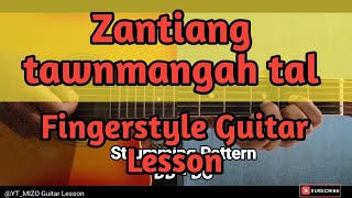 Zantiang tawnmangah tal Fingerstyle Guitar Lesson [upl. by Aysan]