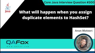 What will happen when you assign duplicate elements to HashSet Core Java Interview Question 300 [upl. by Ahsar]