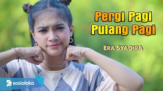 ERA SYAQIRA  ARMADA  PERGI PAGI PULANG PAGI  dj remix [upl. by Kosak]