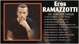 Eros Ramazzotti Greatest Hits Full Album  The best of Eros Ramazzotti  Eros Ramazzotti Mix [upl. by Annalise]