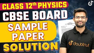 Class 12th Physics  CBSE Sample Paper Solution  CBSE Board Previous Year Question Papers Solutions [upl. by Yesdnil471]