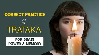 Correct Practice of Trataka for Brain Power amp Memory  Unlock the potential of brain with Trataka [upl. by Post432]