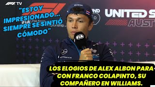 Los elogios de Alex Albon para con Franco Colapinto su compañero en Williams F1 radio for fans [upl. by Scarlett596]