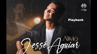 Jessé Aguiar  Alívio playback com letra [upl. by Donata]