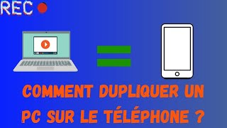 TUTO  Comment dupliquer un PC sur le Téléphone [upl. by Vyner44]