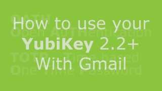 Gmail 2FA with the YubiKey [upl. by Conn]