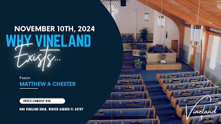 Why Vineland Exists  Vineland Road Christian Fellowship  111024 AM [upl. by Okin]