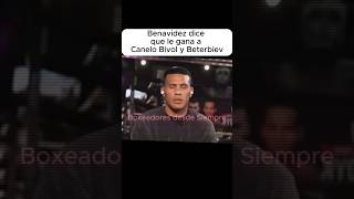 BENAVIDEZ DICE QUE LE GANA A CANELO BIVOL Y BETERBIEV boxeo boxeomexicano Canelo boxing [upl. by Zalucki]