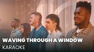 Pentatonix  Waving Through a Window Karaoke AcaKrk [upl. by Aislehc]