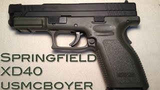 Springfield XD40 Review  quotReliability Firstquot [upl. by Nwahsit]