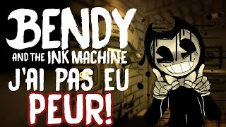 Bendy amp The Ink Machine  CA FAIT PEUR  Bendy And The Ink Machine [upl. by Merow]