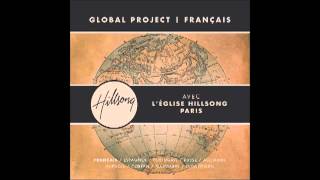 Hillsong Global Project Français Toi You [upl. by Hartley45]