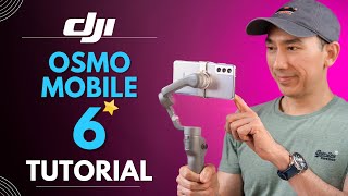 DJI OSMO MOBILE 6 TUTORIAL for Beginners How to Setup and Use Features FULL GUIDE [upl. by Assirehc426]