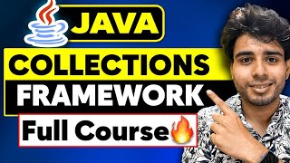 Master Java Collections Framework in 3 Hours 🔥🔥  Full Course in Depth  For DSA  Java Tutorial [upl. by Earaj]