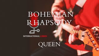 Queen  Bohemian Rhapsody Lyrics [upl. by Medwin466]